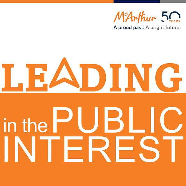 Leading in the Public Interest Podcast Artwork Image