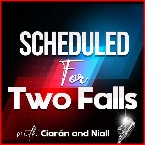 Scheduled for Two Falls Podcast Artwork Image