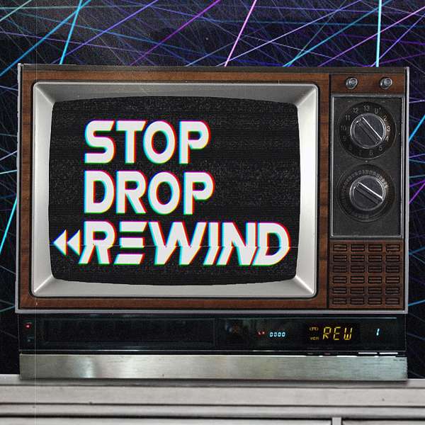 Stop Drop Rewind Podcast Artwork Image
