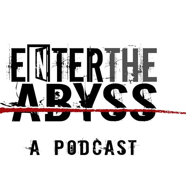 Enter the Abyss Podcast Artwork Image