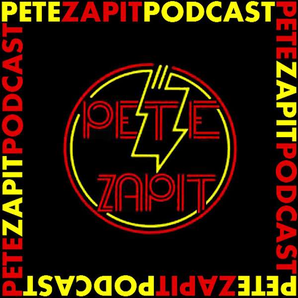 The Pete Zapit Podcast Podcast Artwork Image
