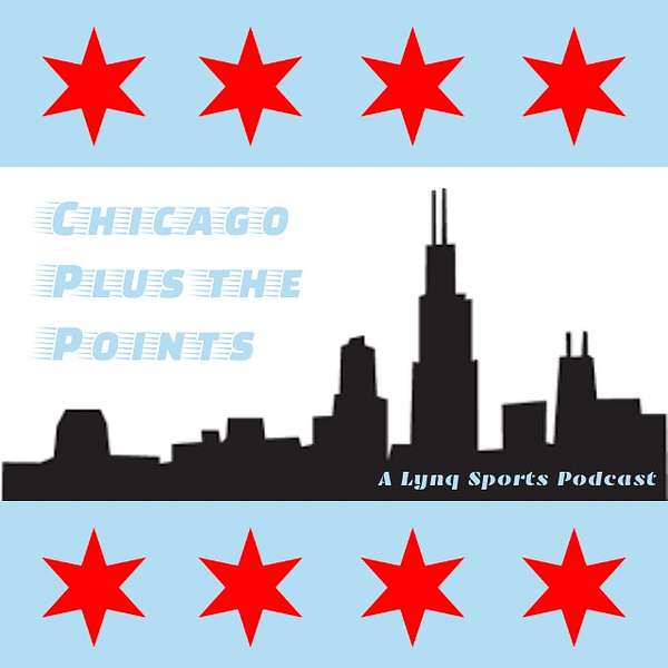 Chicago Plus the Points Podcast Artwork Image