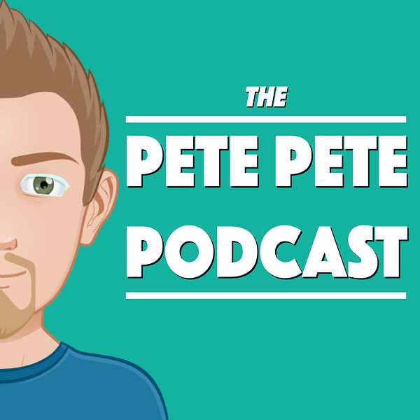 Pete Pete Podcast Podcast Artwork Image