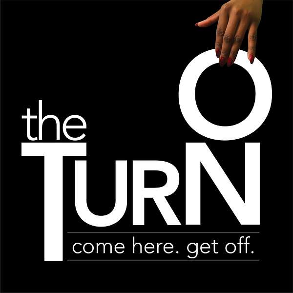 The Turn On  Podcast Artwork Image
