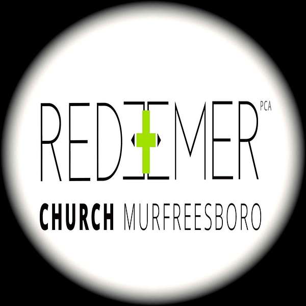 Redeemer Church Murfreesboro Sermons Podcast Artwork Image