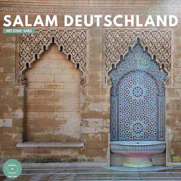 Salam Deutschland - mit Chai' Sabs Podcast Artwork Image
