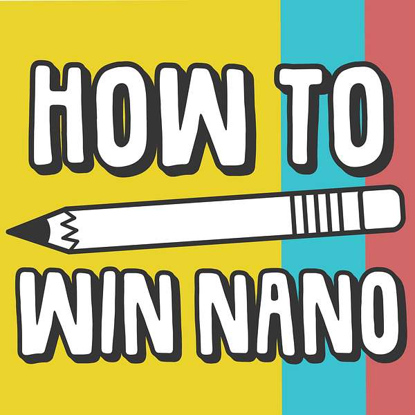 How To Win NaNo: A Writing Podcast Podcast Artwork Image