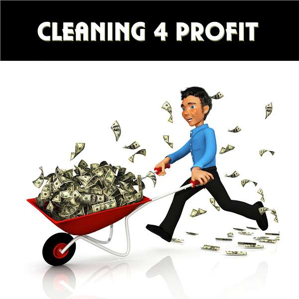 Cleaning 4 Profit Podcast Artwork Image