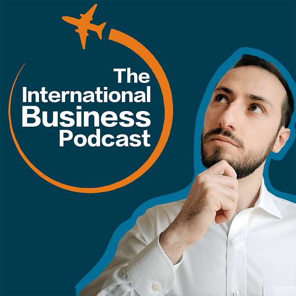 The International Business Podcast Podcast Artwork Image