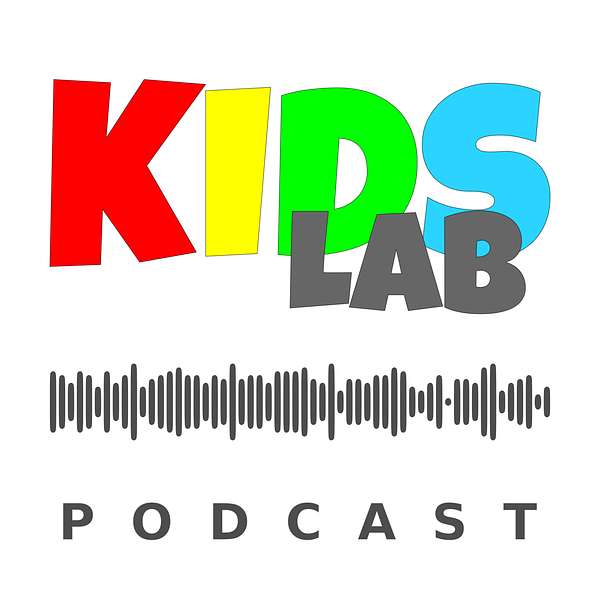 KidsLab - a podcast for parents and educators passionate about STEAM education Podcast Artwork Image