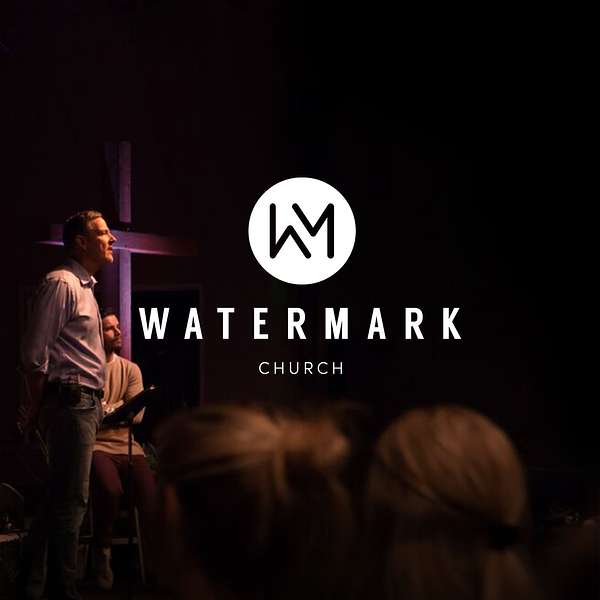 Watermark Church OC Podcast Artwork Image