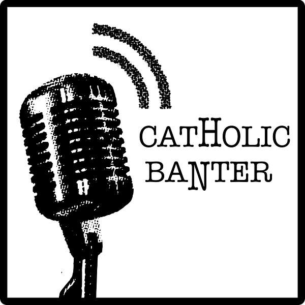Catholic Banter Podcast Artwork Image