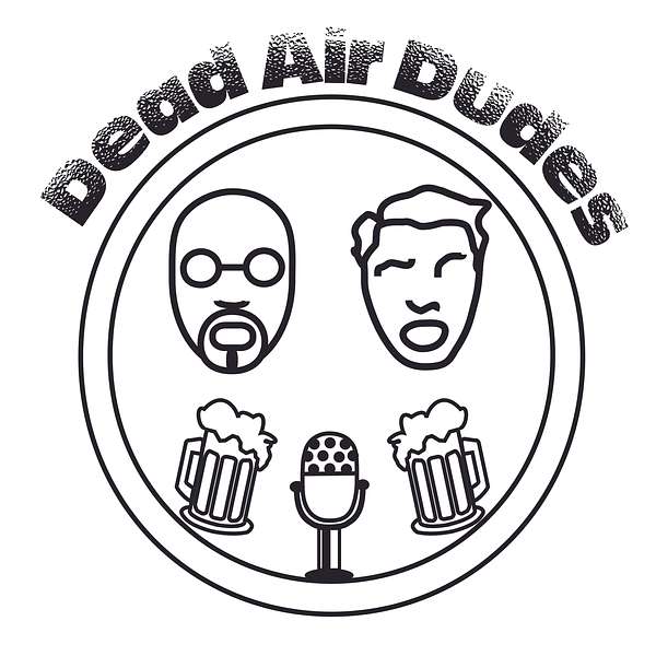 The Dead Air Dudes Podcast Artwork Image