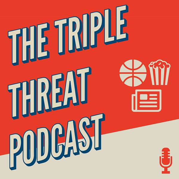 The Triple Threat Podcast Podcast Artwork Image