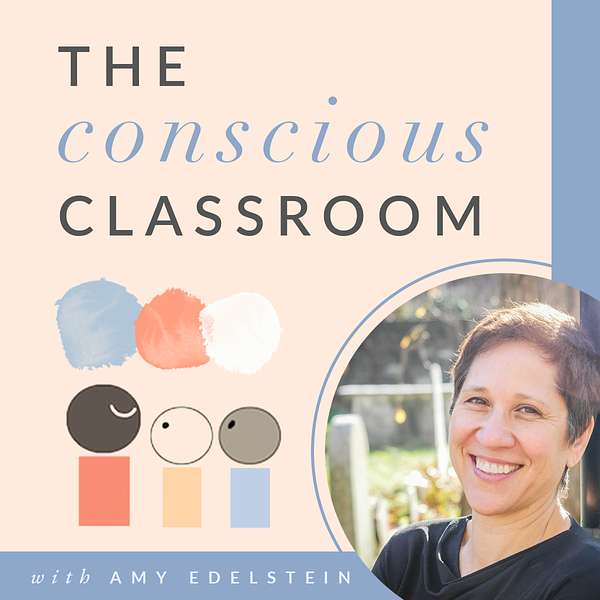 The Conscious Classroom Podcast Artwork Image