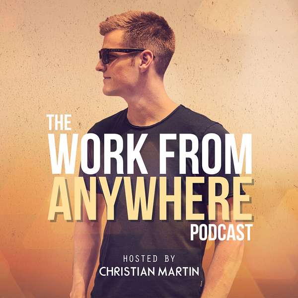 The Work From Anywhere Podcast  Podcast Artwork Image