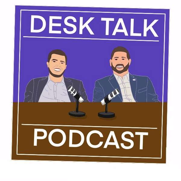Desk Talk  Podcast Artwork Image