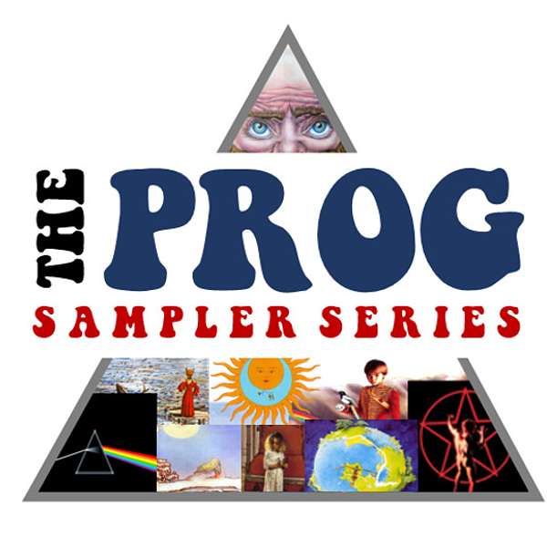 The Prog Sampler Series - Rock Progresivo y Músicas Afines Podcast Artwork Image