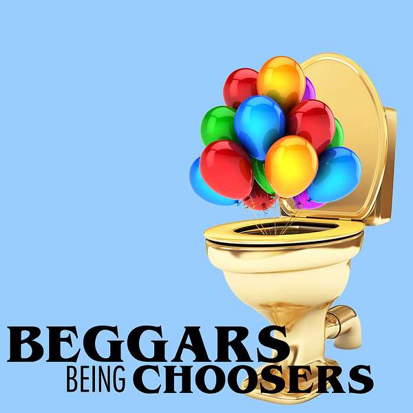 Beggars Being Choosers Podcast Artwork Image