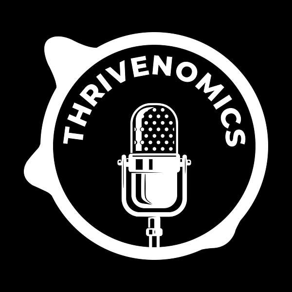 Thrivenomics Podcast Artwork Image
