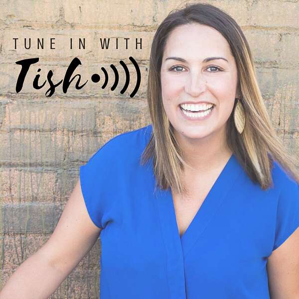 Tune In With Tish Podcast Artwork Image
