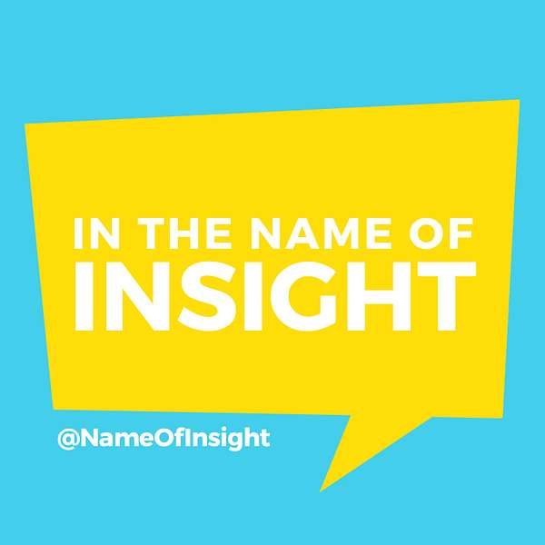 In the Name of Insight Podcast Artwork Image