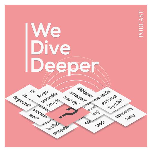 We Dive Deeper Podcast Artwork Image