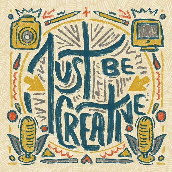Just Be Creative Podcast Artwork Image