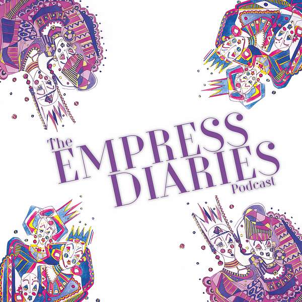 The Empress Diaries Podcast Artwork Image