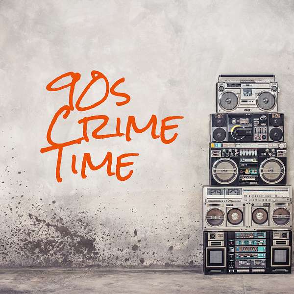 90s Crime Time Podcast Artwork Image
