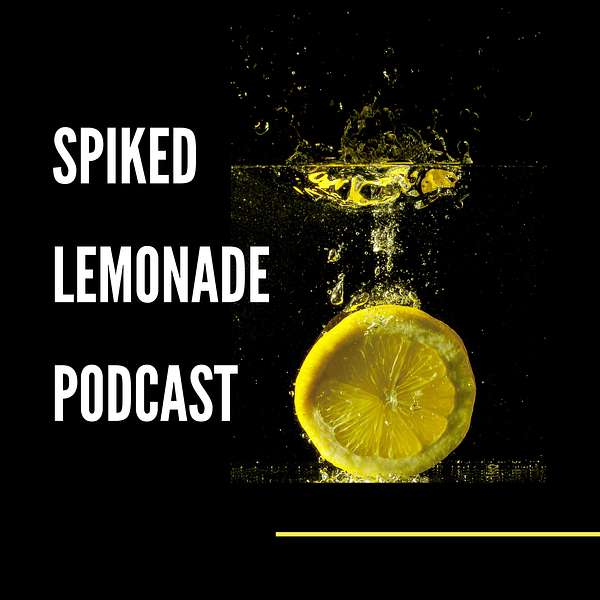 Spiked Lemonade -T.C Mason Podcast Artwork Image