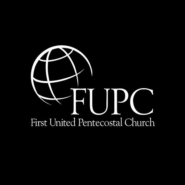 First United Pentecostal Church's Podcast Podcast Artwork Image