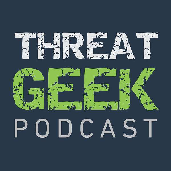 The Threat Geek Podcast Podcast Artwork Image