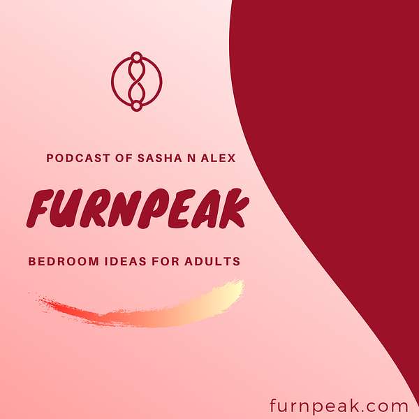 Furnpeak - Bedroom Ideas to reach your Peak Podcast Artwork Image