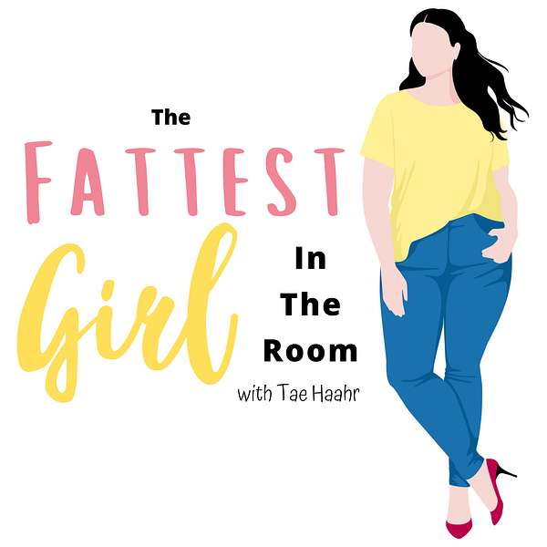 The Fattest Girl in the Room Podcast Artwork Image
