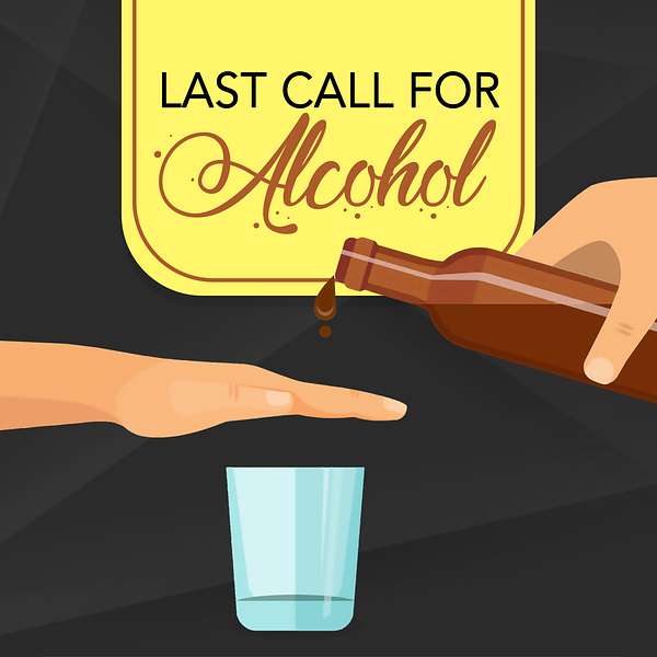 Last Call For Alcohol Podcast Artwork Image