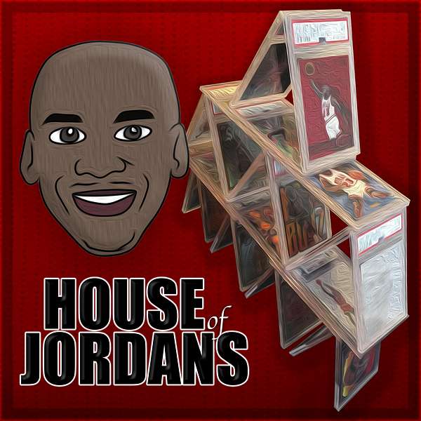 House of Jordans - Sports Card Podcast Podcast Artwork Image