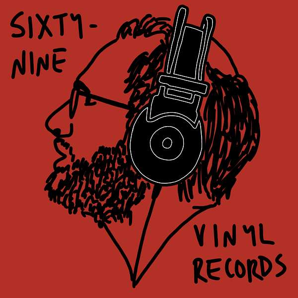 69 Vinyl Records Podcast Artwork Image