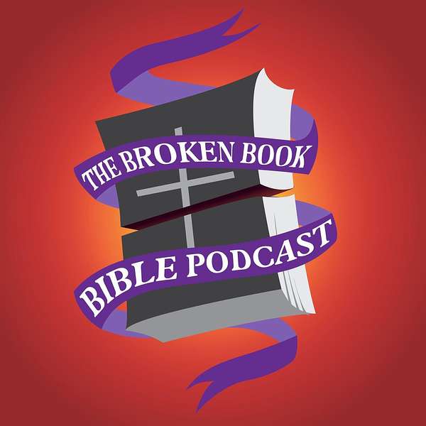 The Broken Book Bible Podcast Podcast Artwork Image