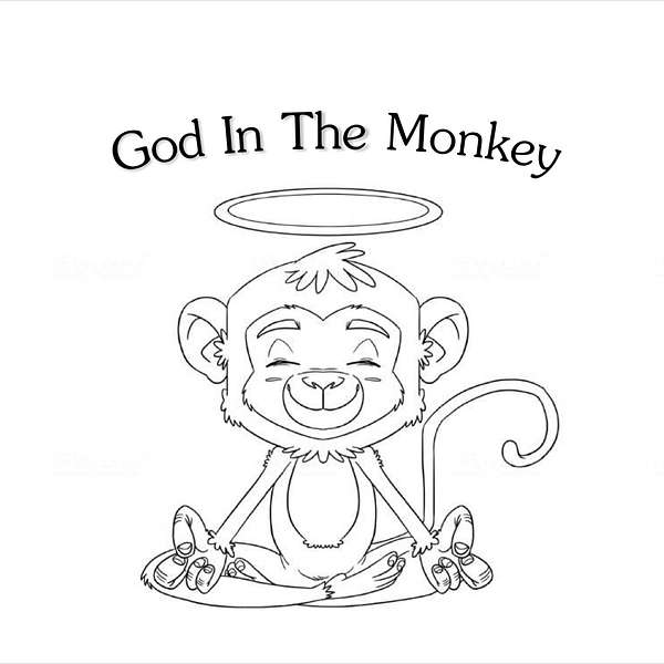 God In The Monkey Podcast Artwork Image