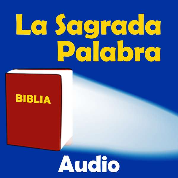 La Sagrada Palabra Audio Podcast Artwork Image