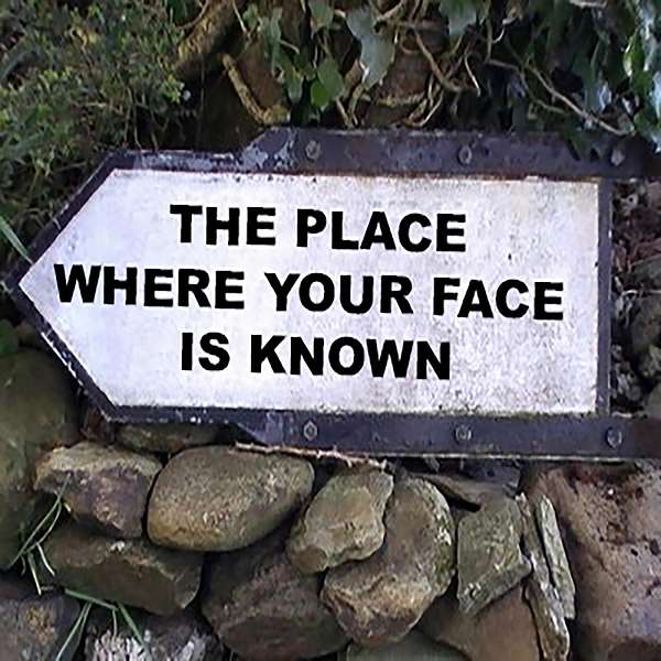 The Place Where Your Face is Known Podcast Artwork Image