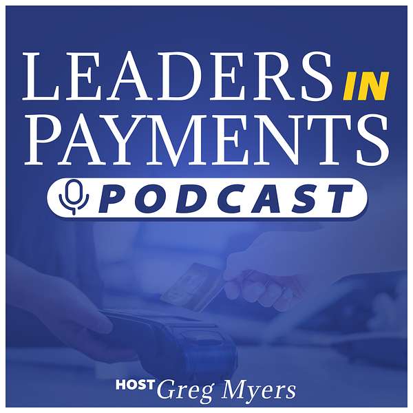 Leaders In Payments Podcast Artwork Image