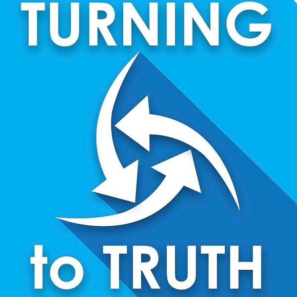 Turning To Truth with Tim Stevens Podcast Artwork Image