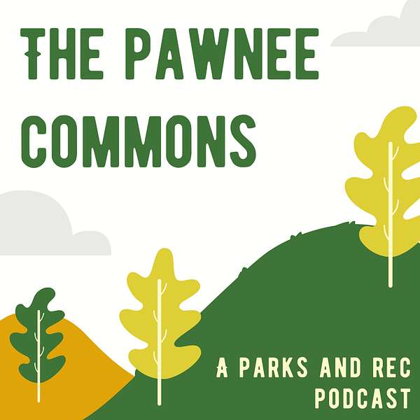 The Pawnee Commons: A Parks and Rec Podcast Podcast Artwork Image