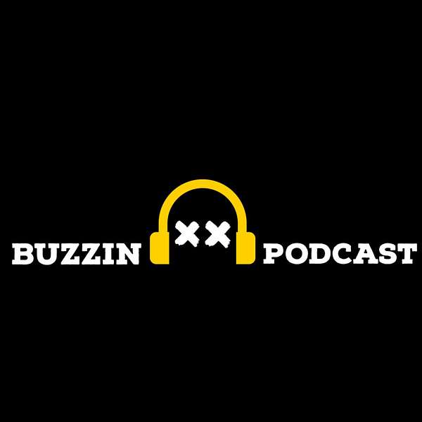 BUZZIN PODCAST Podcast Artwork Image