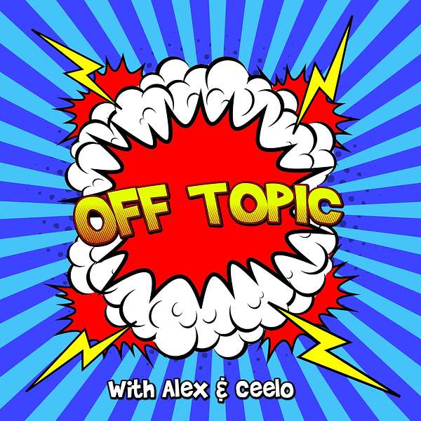Off Topic With Alex & Ceelo Podcast Artwork Image