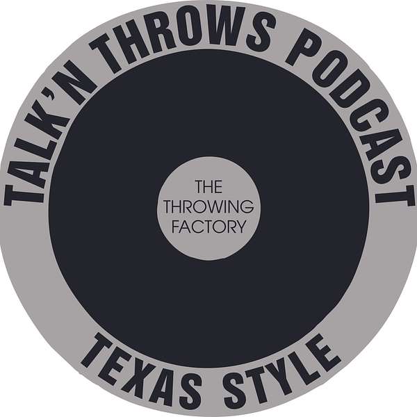 Talk'n Throws- Texas Style Podcast Artwork Image