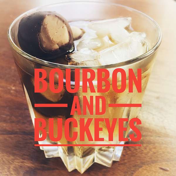 Bourbon and Buckeyes  Podcast Artwork Image