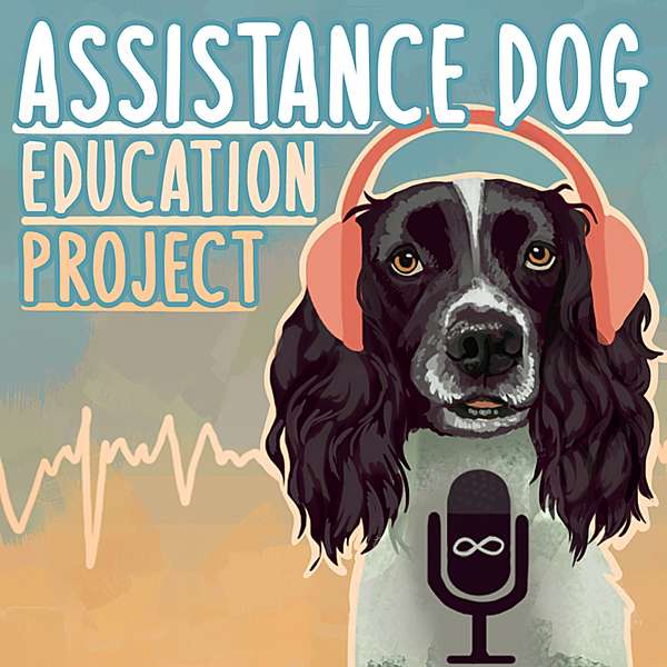 Assistance Dog Education Project Podcast Artwork Image